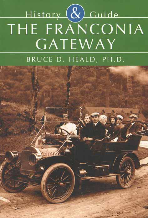 Franconia Gateway: A History & Guide